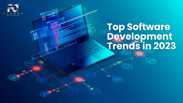 Top Software Development Trends in 2023